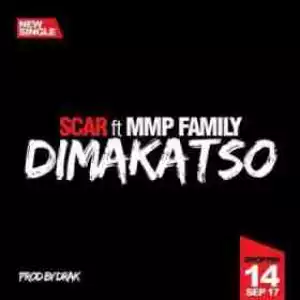 Scar - Dimakatso Ft. MMP Family